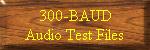 300-Baud Audio Test Files