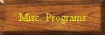 Misc. Programs