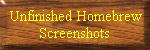 Unfinished or In-Progress Homebrew Games